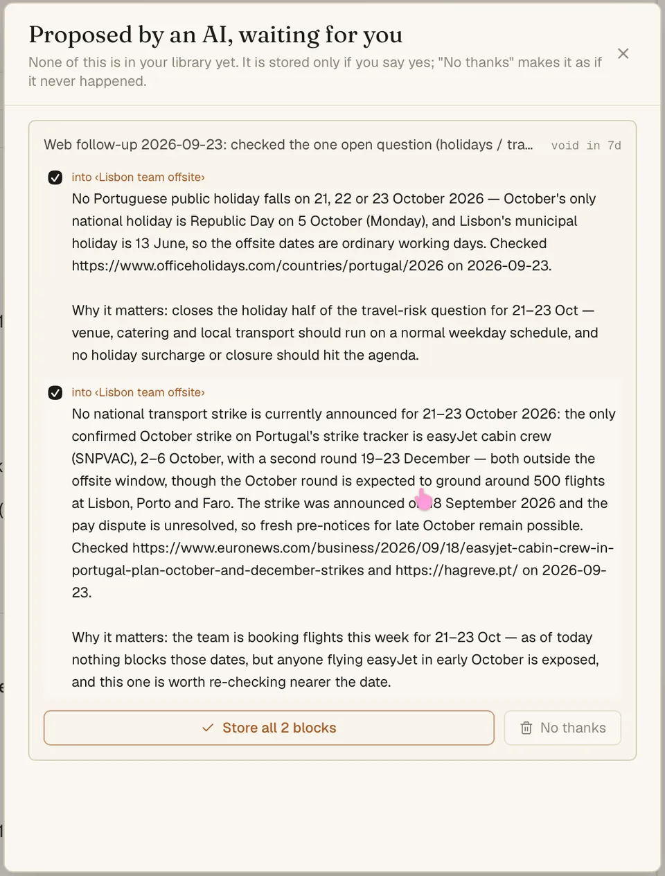 A dialog titled Proposed by an AI, waiting for you. It lists two findings from a web follow-up, each with its source links and the date it was checked, above buttons to store both or decline.